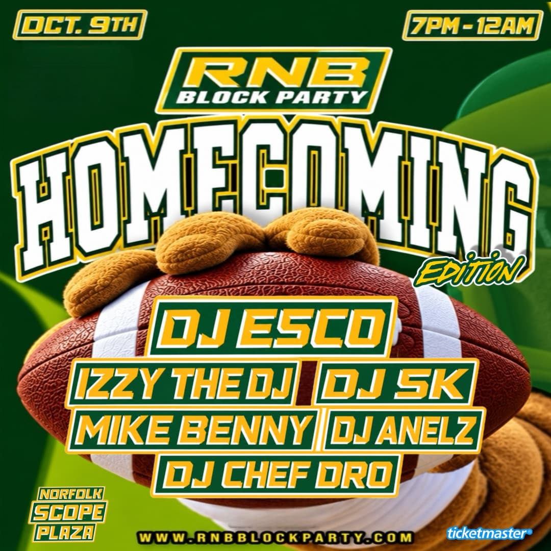 RnB Block Party Homecoming Edition — October 9, 2026 at Norfolk Scope Plaza, Norfolk, VA. DJ sets by DJ ESCO, IZZY THE DJ, DJ SK, MIKE BENNY, DJ ANELZ, DJ CHEF DRO.